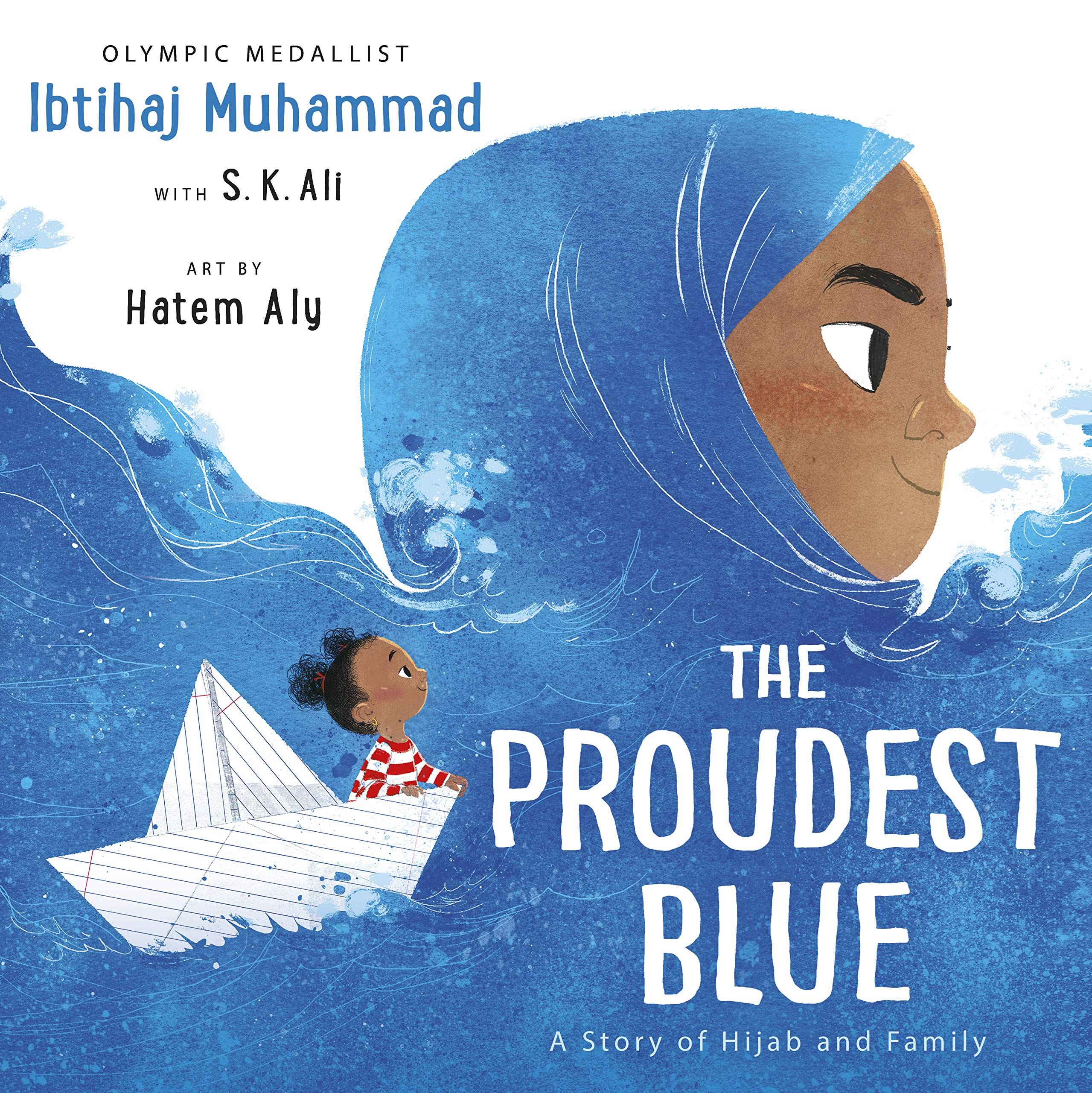 the proudest blue a story of hijab and family